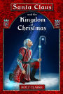 Santa Claus And The Kingdom Of Christmas