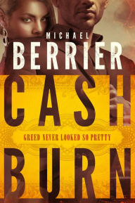 Title: Cash Burn, Author: Michael Berrier