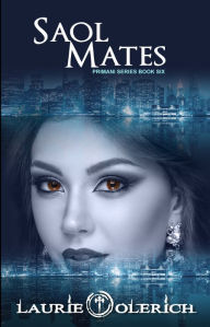 Title: Saol Mates (Primani Series Book Six), Author: Laurie Olerich