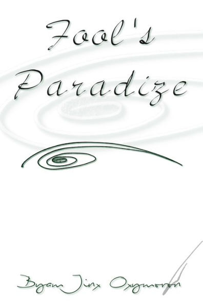 Fool's Paradize...