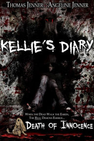 Title: Kellie's Diary: Death of Innocence, Author: Thomas Jenner