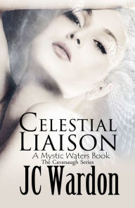 Title: Celestial Liaison, Author: JC Wardon