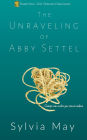 The Unraveling of Abby Settel