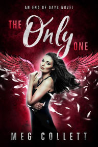 Title: The Only One, Author: Meg Collett