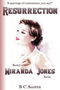 Title: Miranda Jones Book 1 Resurrection, Author: B C Austen