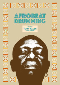 Title: Afrobeat Drumming, Author: Anil Sahinoz