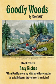 Title: Easy Riches, Illustrated (Goodly Woods Book 3), Author: Cheri Hill