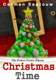Title: Christmas Time: Children's Rhyme Book, Author: Carmen Saptouw