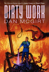 Title: Dirty Work, Author: Dan McGirt