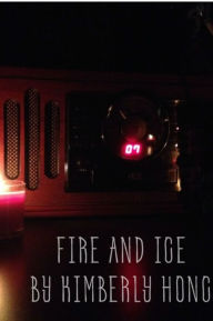 Title: Fire and Ice, Author: Kimberly Honc