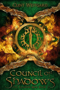 Title: Council of Shadows, Author: Clint Westgard