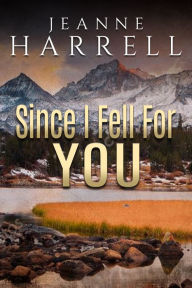 Title: Since I Fell for You, Author: Jeanne Harrell