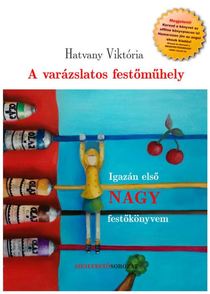 Hatvany Viktoria: A varazslatos festomuhely