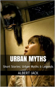 Title: Urban Myths: Short Stories: Urban Myths & Legends, Author: Martin & Neil