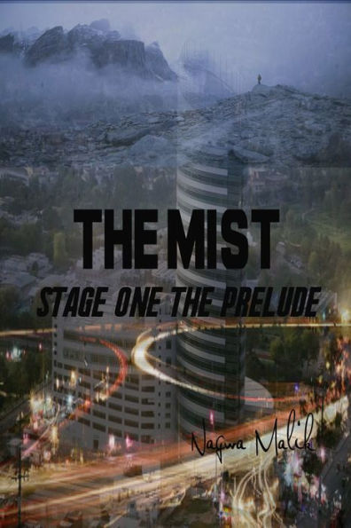 The Mist Stage One: The Prelude