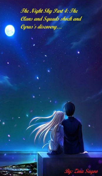 The Night Sky Part 4: The Clans and Squads shock and Cyrus's discovery...
