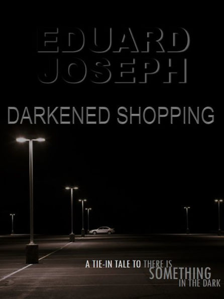 There is Something in the Dark: Darkened Shopping