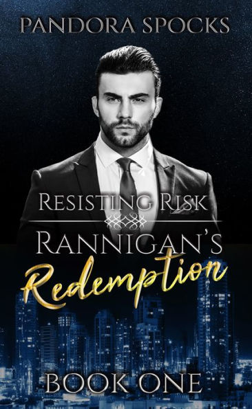 Rannigan's Redemption Part 1: Resisting Risk