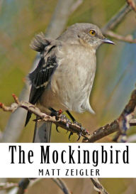 Title: The Mockingbird, Author: Matt Zeigler