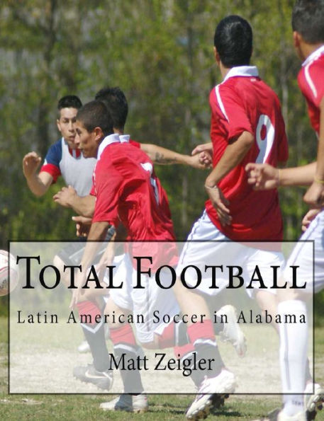 Total Football: Latin American Soccer in Alabama