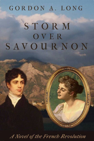 Storm Over Savournon: a Novel of the French Revolution