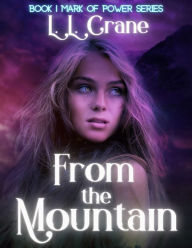 Title: From the Mountain, Author: L. L. Crane