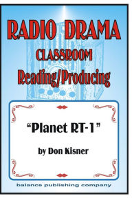 Title: Planet Rt-1, Classroom Production Unit, Author: Don Kisner