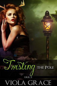 Title: Twisting the Pole, Author: Viola Grace