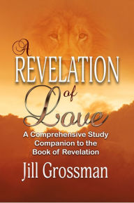 Title: A Revelation of Love, Author: Jill Grossman