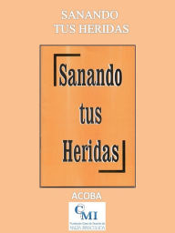 Title: Sanando tus heridas, Author: ACOBA