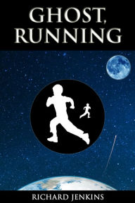 Title: Ghost, Running, Author: Richard Jenkins