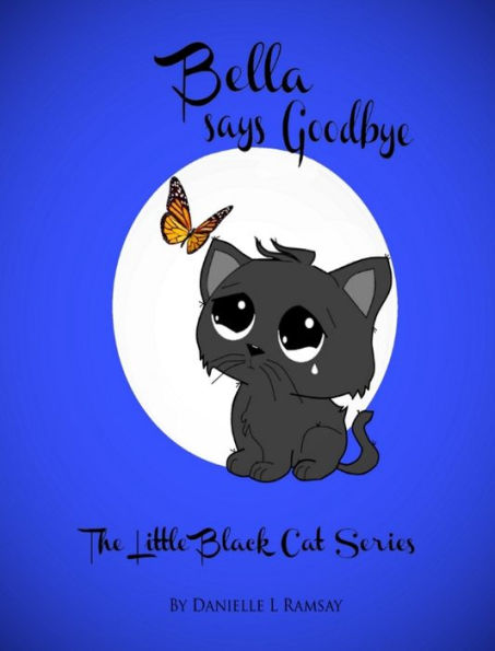 The Little Black Cat: Bella says Goodbye