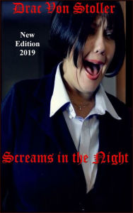 Title: Screams in the Night, Author: Drac Von Stoller