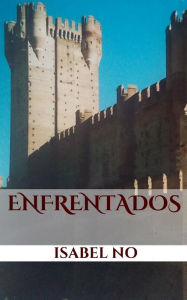 Title: Enfrentados, Author: Isabel No