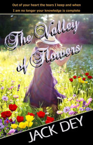 Title: The Valley of Flowers, Author: Jack Dey