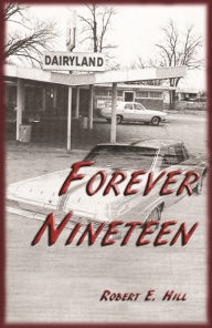 Title: Forever Nineteen, Author: Robert Hill