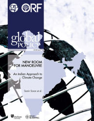 Title: New Room to Manoeuvre: An Indian Approach to Climate Change, Author: Global Policy