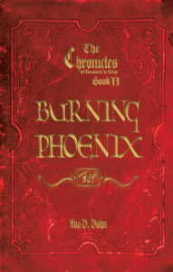 Title: The Chronicles of Heaven's War, Book II: Burning Phoenix, Author: Ava D. Dohn