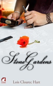 Title: Stone Gardens, Author: Lois Cloarec Hart