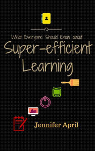 Title: What Everyone Should Know About Super-efficient Learning, Author: Jennifer April