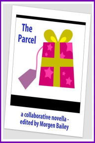 Title: The Parcel, Author: Morgen Bailey