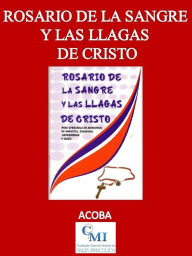 Title: Rosario de la Sangre y las Llagas de Cristo, Author: ACOBA