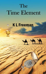 Title: The Time Element, Author: K. L. Freeman