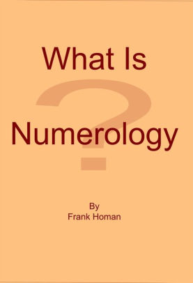 What Is Numerology By Frank Homan Nook Book Ebook - 