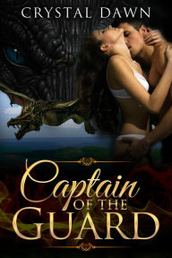 Title: Captain of the Guard, Author: Crystal Dawn