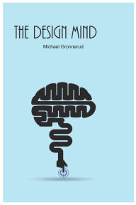 Title: The Design Mind, Author: Michael Gronnerud