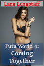 Futa World 4: Coming Together