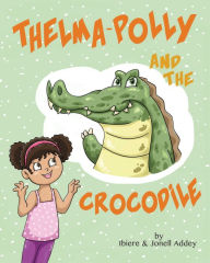 Title: 3.1 - Thelma-Polly and the Crocodile, Author: Paula Paradis