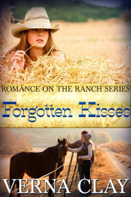 Title: Forgotten Kisses, Author: Verna Clay