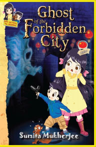 Title: Ghost Forbidden City China, Author: Sumita Mukherjee